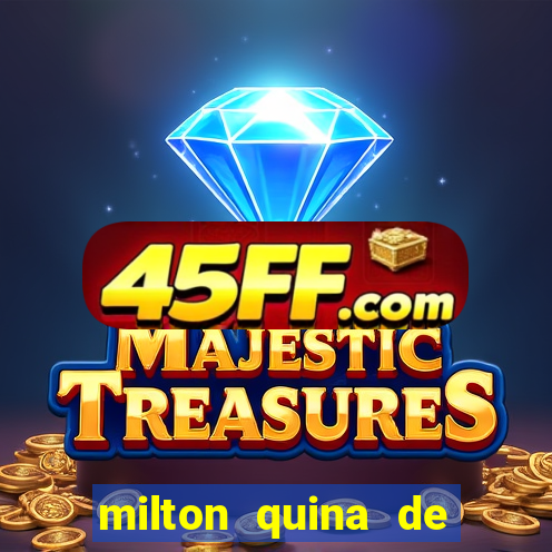 milton quina de siqueira junior